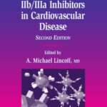 خرید و دانلود نسخه کامل کتاب Platelet Glycoprotein IIb IIIa Inhibitors in Cardiovascular Disease (Contemporary Cardiology) 2nd Edition