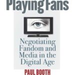 خرید و دانلود نسخه کامل کتاب Playing Fans: Negotiating Fandom and Media in the Digital Age