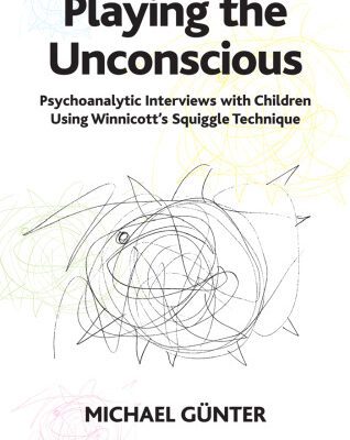 خرید و دانلود نسخه کامل کتاب Playing the Unconscious: Psychoanalytic Interviews with Children Using Winnicott’s Squiggle Technique