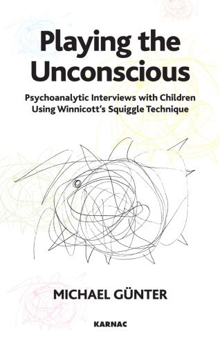خرید و دانلود نسخه کامل کتاب Playing the Unconscious: Psychoanalytic Interviews with Children Using Winnicott’s Squiggle Technique_68ce4b5278854.jpeg خرید و دانلود نسخه کامل کتاب Playing the Unconscious: Psychoanalytic Interviews with Children Using Winnicott’s Squiggle Technique