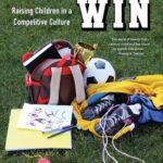 خرید و دانلود نسخه کامل کتاب Playing to Win: Raising Children in a Competitive Culture