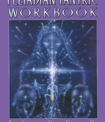 خرید و دانلود نسخه کامل کتاب Pleiadian Tantric book 2: Workbook: Awakening Your Divine Ba