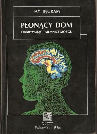 خرید و دانلود نسخه کامل کتاب Płonący dom. Odkrywając tajemnice mózgu_68bb3c5300cc4.jpeg خرید و دانلود نسخه کامل کتاب Płonący dom. Odkrywając tajemnice mózgu