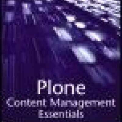 خرید و دانلود نسخه کامل کتاب Plone Content Management Essentials