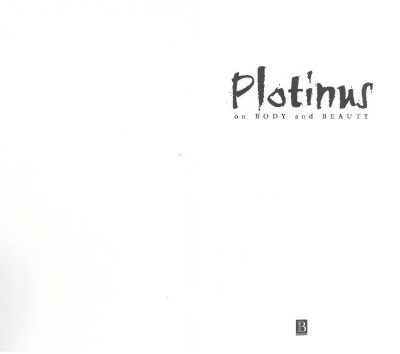 خرید و دانلود نسخه کامل کتاب Plotinus on Body and Beauty: Society, Philosophy, and Religion in Third-Century Rome