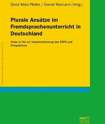 خرید و دانلود نسخه کامل کتاب Plurale Ansätze im Fremdsprachenunterricht in Deutschland. State of the art, Implementierung des REPA und Perspektiven