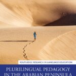 خرید و دانلود نسخه کامل کتاب Plurilingual Pedagogy in the Arabian Peninsula: Transforming and Empowering Students and Teachers
