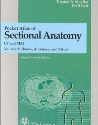 خرید و دانلود نسخه کامل کتاب Pocket Atlas of Sectional Anatomy: Computed Tomography and Magnetic Resonance Imaging : vol. 2 Thorax, Abdomen, and Pelvis