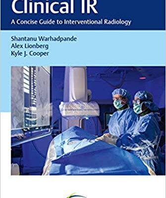 خرید و دانلود نسخه کامل کتاب Pocketbook of Clinical IR A Concise Guide to Interventional Radiology[2019] – Original PDF