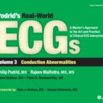 خرید و دانلود نسخه کامل کتاب Podrid’s Real-World ECGs : A Master’s Approach to the Art and Practice of Clinical ECG Interpretation – Volume 3 – Conduction Abnormalities