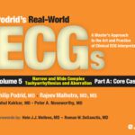 خرید و دانلود نسخه کامل کتاب Podrid’s Real-World ECGs: Volume 5A, Narrow and Wide Complex Tachyarrhythmias and Aberration [Core Cases]