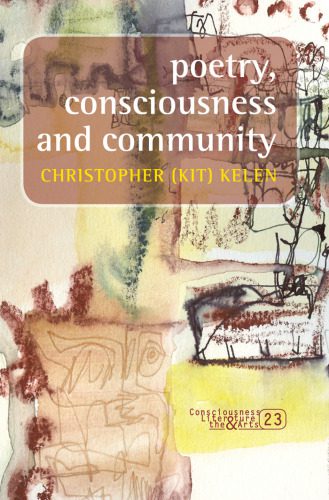 خرید و دانلود نسخه کامل کتاب Poetry, consciousness and community (Consciousness Literature and the Arts)_68d2a0ec9e8fa.jpeg خرید و دانلود نسخه کامل کتاب Poetry, consciousness and community (Consciousness Literature and the Arts)