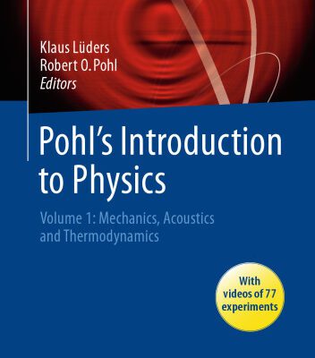 خرید و دانلود نسخه کامل کتاب Pohl’s Introduction to Physics: Volume 1: Mechanics, Acoustics and Thermodynamics