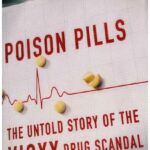 خرید و دانلود نسخه کامل کتاب Poison pills; The untold story of the Vioxx drug scandal