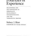 خرید و دانلود نسخه کامل کتاب Polarities of Experiences: Relatedness and Self-definition in Personality Development, Psychopathology and the Therapeutic Process