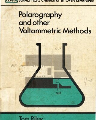 خرید و دانلود نسخه کامل کتاب Polarography and other Voltammetric Methods (Analytical Chemistry by Open Learning)