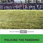 خرید و دانلود نسخه کامل کتاب Policing the Pandemic How Public Health Becomes Public Order[2021] – Original PDF