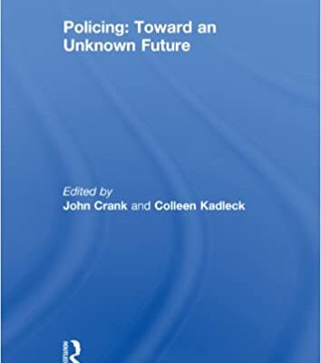 خرید و دانلود نسخه کامل کتاب Policing: Toward an Unknown Future – Orginal Pdf