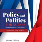 خرید و دانلود نسخه کامل کتاب Policy and Politics for Nurses and Other Health Professionals: Advocacy and Action (3rd Edition) [2019] – Original PDF
