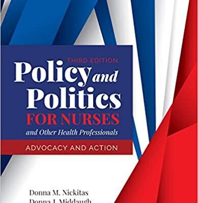 خرید و دانلود نسخه کامل کتاب Policy and Politics for Nurses and Other Health Professionals: Advocacy and Action (3rd Edition) [2019] – Original PDF