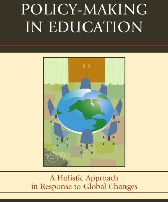 خرید و دانلود نسخه کامل کتاب Policy-Making in Education: A Holistic Approach in Response to Global Changes