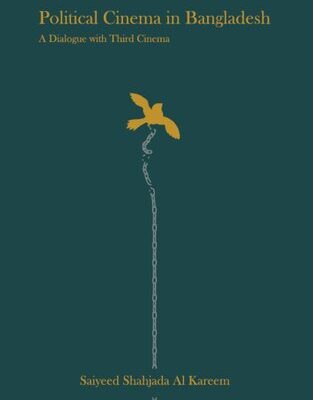 خرید و دانلود نسخه کامل کتاب Political Cinema in Bangladesh: A Dialogue with Third Cinema