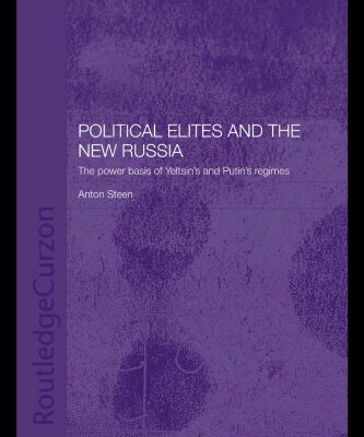 خرید و دانلود نسخه کامل کتاب Political Elites in the New Russia (Basees Curzon Series on Russian & East European Studies)