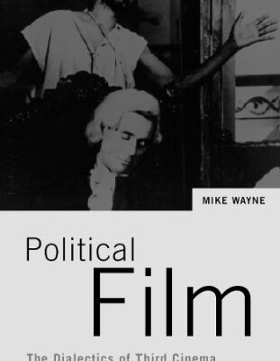 خرید و دانلود نسخه کامل کتاب Political Film: The Dialectics of Third Cinema