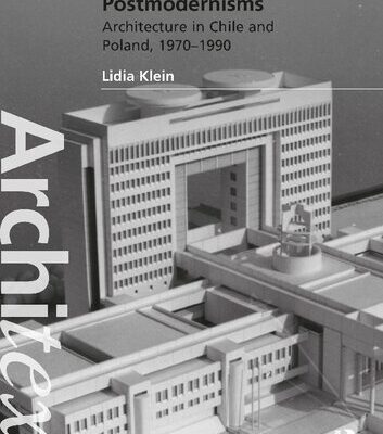 خرید و دانلود نسخه کامل کتاب Political Postmodernisms: Architecture in Chile and Poland, 1970–1990