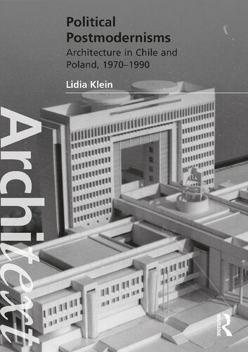 خرید و دانلود نسخه کامل کتاب Political Postmodernisms: Architecture in Chile and Poland, 1970–1990_68d2e2db97a90.jpeg خرید و دانلود نسخه کامل کتاب Political Postmodernisms: Architecture in Chile and Poland, 1970–1990