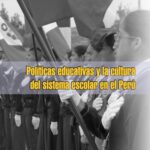 خرید و دانلود نسخه کامل کتاب Políticas educativas y la cultura del sistema escolar en el Perú