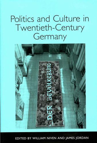 خرید و دانلود نسخه کامل کتاب Politics and Culture in Twentieth-Century Germany (Studies in German Literature Linguistics and Culture)_68ce71bfd8e5f.jpeg خرید و دانلود نسخه کامل کتاب Politics and Culture in Twentieth-Century Germany (Studies in German Literature Linguistics and Culture)