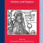 خرید و دانلود نسخه کامل کتاب Politics and Reformations: Communities, Polities, Nations, and Empires (Studies in Medieval and Reformation Traditions)