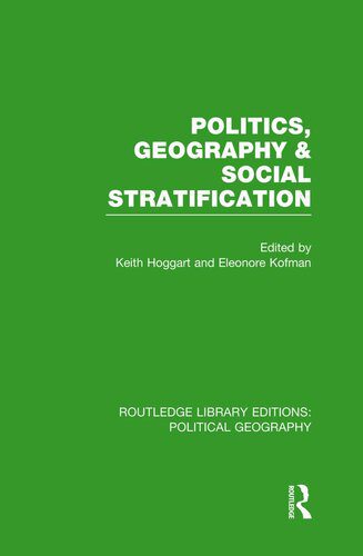 خرید و دانلود نسخه کامل کتاب Politics, Geography and Social Stratification_68bfb91529b1e.jpeg خرید و دانلود نسخه کامل کتاب Politics, Geography and Social Stratification