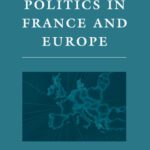 خرید و دانلود نسخه کامل کتاب Politics in France and Europe (Europe in Transition: the NYU European Studies)