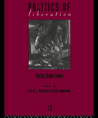 خرید و دانلود نسخه کامل کتاب Politics of Liberation: Paths from Freire