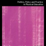 خرید و دانلود نسخه کامل کتاب Politics, Policy and Practice in Physical Education