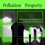 خرید و دانلود نسخه کامل کتاب Pollution and Property: Comparing Ownership Institutions for Environmental Protection