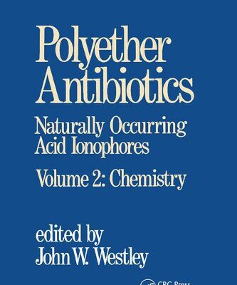 خرید و دانلود نسخه کامل کتاب Polyether Antibiotics Naturally Occurring Acid Ionophores, Volume 2: Chemistry
