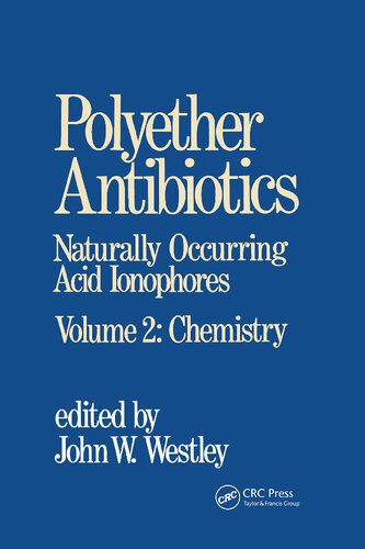 خرید و دانلود نسخه کامل کتاب Polyether Antibiotics Naturally Occurring Acid Ionophores, Volume 2: Chemistry_68d028e079670.jpeg خرید و دانلود نسخه کامل کتاب Polyether Antibiotics Naturally Occurring Acid Ionophores, Volume 2: Chemistry