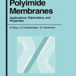 خرید و دانلود نسخه کامل کتاب Polyimide Membranes: Applications, Fabrications, and Properties
