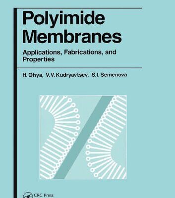 خرید و دانلود نسخه کامل کتاب Polyimide Membranes: Applications, Fabrications, and Properties