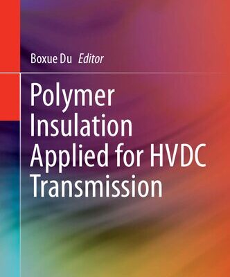 خرید و دانلود نسخه کامل کتاب Polymer Insulation Applied for HVDC Transmission