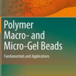 خرید و دانلود نسخه کامل کتاب Polymer Macro- and Micro-Gel Beads: Fundamentals and Applications