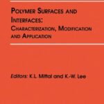خرید و دانلود نسخه کامل کتاب Polymer Surfaces and Interfaces: Characterization, Modification and Application