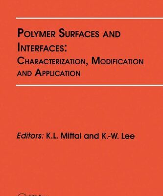 خرید و دانلود نسخه کامل کتاب Polymer Surfaces and Interfaces: Characterization, Modification and Application