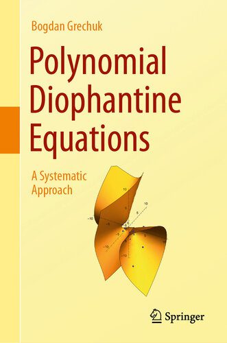 خرید و دانلود نسخه کامل کتاب Polynomial Diophantine Equations : A Systematic Approach_68b54b51b0cd9.jpeg خرید و دانلود نسخه کامل کتاب Polynomial Diophantine Equations : A Systematic Approach