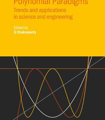 خرید و دانلود نسخه کامل کتاب Polynomial Paradigms: Trends and applications in science and engineering