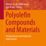 خرید و دانلود نسخه کامل کتاب Polyolefin Compounds and Materials: Fundamentals and Industrial Applications