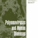 خرید و دانلود نسخه کامل کتاب Polyomaviruses and Human Diseases